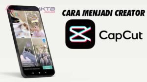 Cara Menjadi Creator Capcut