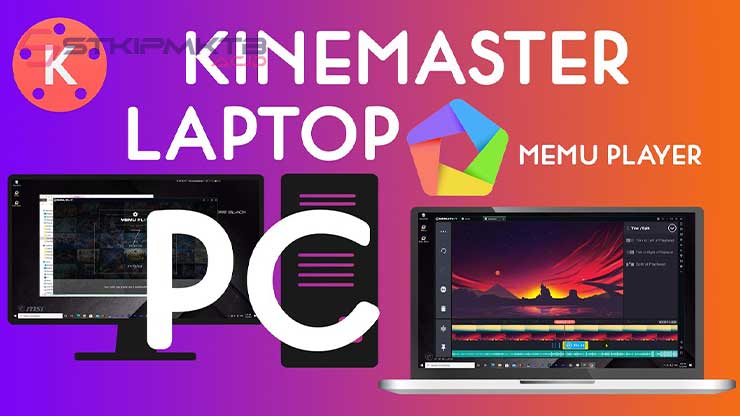 Download Kinemaster di Laptop Menggunakan Emulator Android